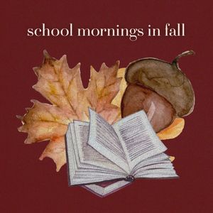 school mornings in fall
