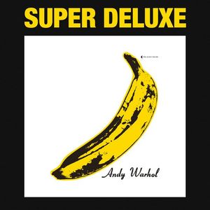 The Velvet Underground & Nico 45th Anniversary (Super Deluxe Edition)