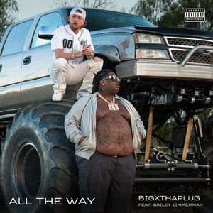 All The Way (feat. Bailey Zimmerman)